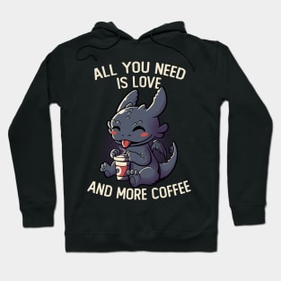 All You Need Is Love And More Coffee Funny Cute Gift Hoodie